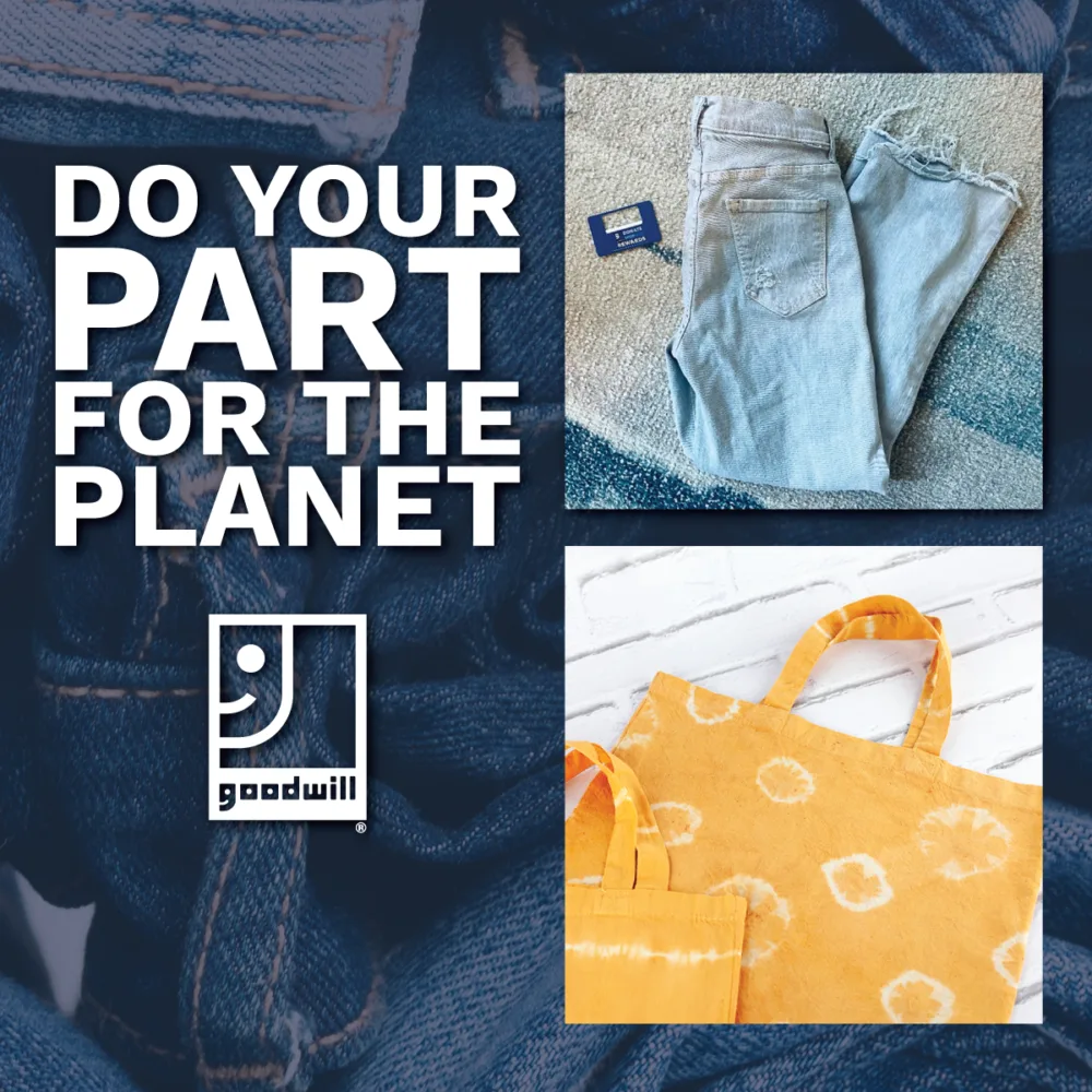 A social media graphic for Palmetto Goodwill with the text "DO YOUR PART FOR THE PLANET" in bold white capital letters. The background is a close-up of blue denim fabric. To the right are two inset photos: the top photo shows a pair of light blue jeans laid flat with a blue "Donate" card, and the bottom photo shows two yellow tie-dyed tote bags. The Goodwill "Smiling G" logo is in the bottom left corner.